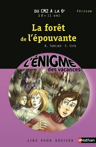 Cahier de vacances - Enigmes vacances La forêt de l'épouvante