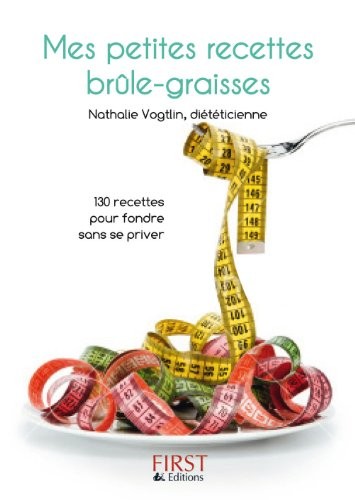 Petit Livre de - Mes petites recettes brûle-graisses