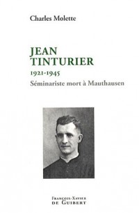 Jean Tinturier (1921-1945) : Séminariste L'un des Cinquante