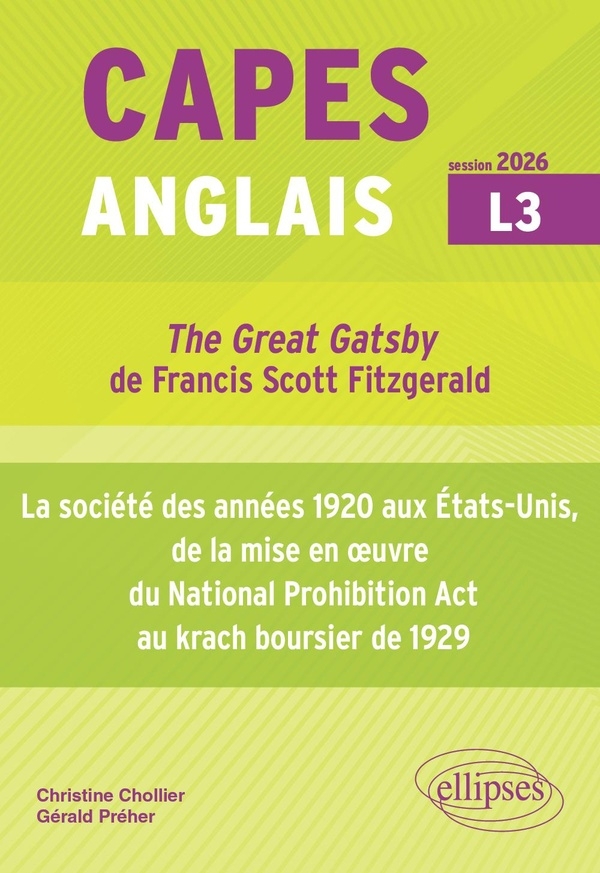 The Great Gatsby de Francis Scott Fitzgerald: La société des années 1920 aux Etats-Unis, de la mise en oeuvre du National Prohibition Act au krach boursier de 1929