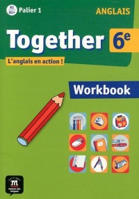 Anglais 6e Together : Workbook