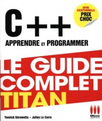 GUIDE COMPLET TITAN C++ APPRENDRE PROGRAMMER