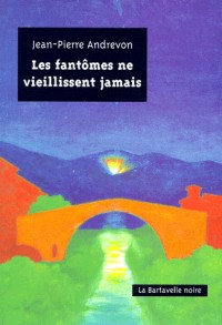 Fantomes vieillissent jamais