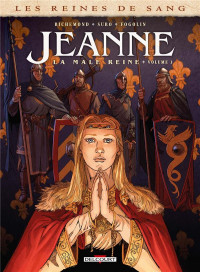 Reines de sang - Jeanne, la Mâle Reine T01
