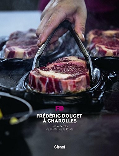 Frédéric Doucet à Charolles: Les recettes de l'Hôtel de la Poste