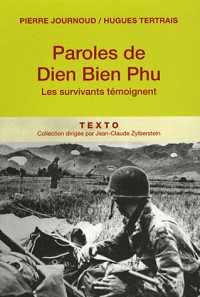 Paroles de Dien Bien Phu : Les survivants témoignent