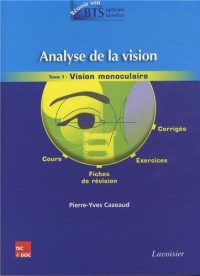Analyse de la vision : Tome 1, Vision monoculaire