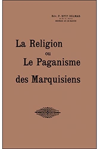 La religion ou le paganisme des Marquisiens