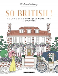 So British, le livre des chroniques mondaines à colorier