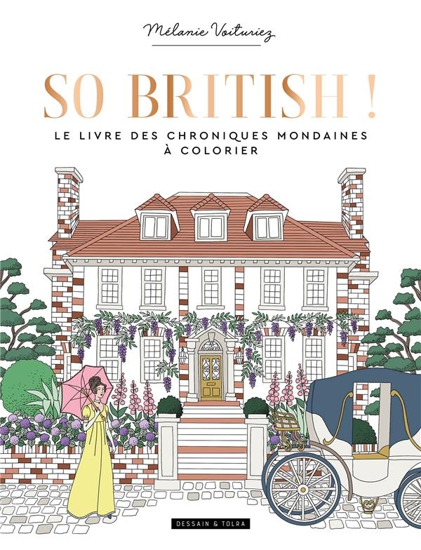 So British, le livre des chroniques mondaines à colorier