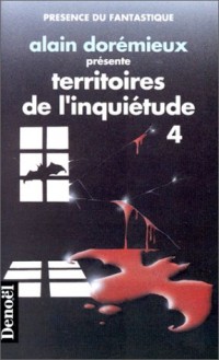 Territoires de l'inquiétude. 4