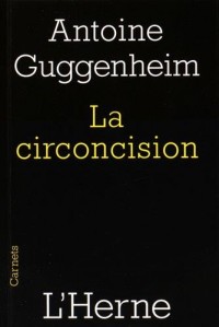 La circoncision : Circoncision de la chair et circoncision du coeur, une lecture de saint Paul