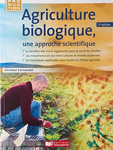 Agriculture biologique, une approche scientifique
