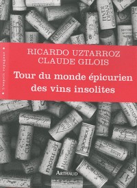 Tour du monde épicurien des vins insolites