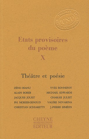 Etats provisoires du poème : Tome 10, Théâtre et poésie