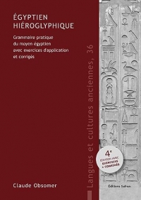 Égyptien hiéroglyphique: Grammaire pratique du moyen égyptien avec exercices d’application et corrigés