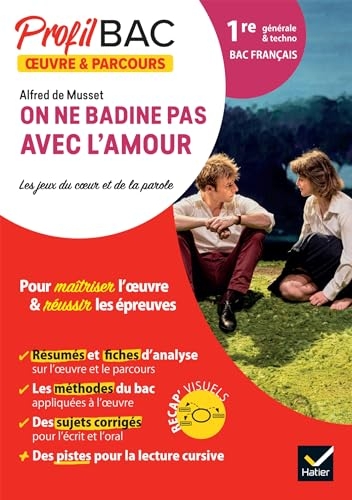 Profil - On ne badine pas avec l'amour (Bac de français 2026): analyse de l'oeuvre et du parcours au programme (1re générale et technologique)