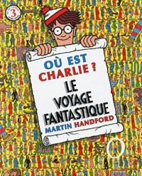 Où est Charlie ? Le Voyage Fantastique