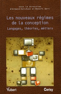 Les nouveaux régimes de la conception : Langages, théories, métiers