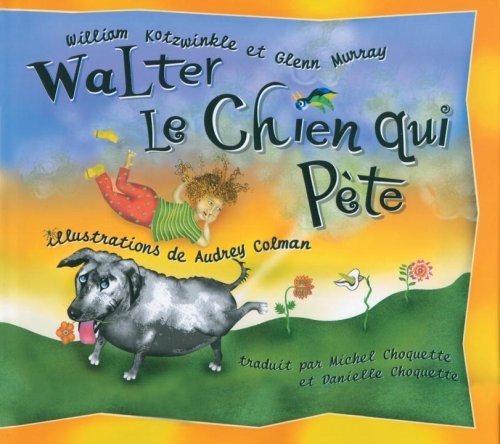 Walter le Chien qui Pete: Walter the Farting Dog, French-Language Edition