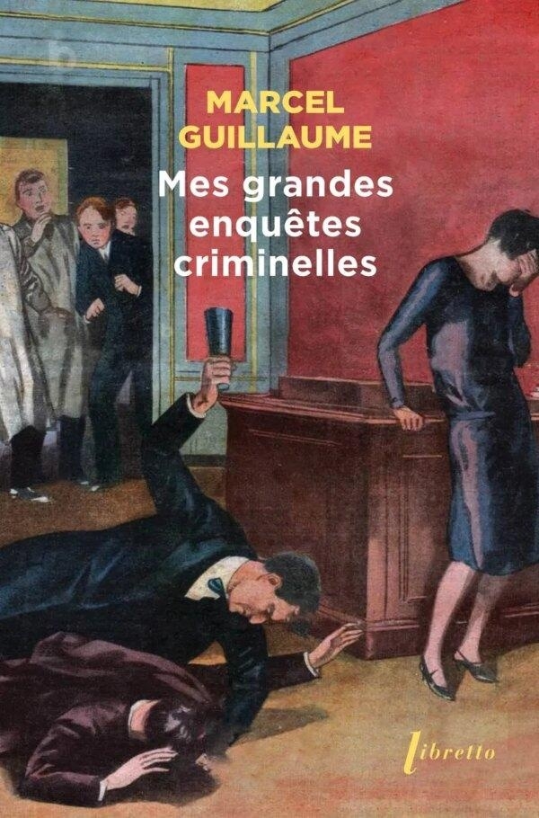 Mes grandes enquêtes criminelles
