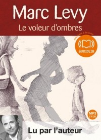 Le voleur d'ombres - Audio livre 1CD MP3