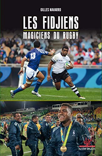 Les Fidjiens, magiciens du rugby