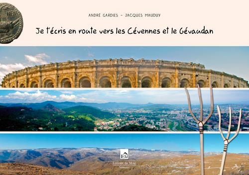 Je T'Ecris en Route Vers les Cévennes et le Gevaud