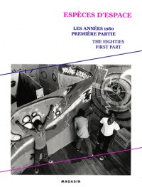 Les années 1980 : Tome 1, Espèces d'espace