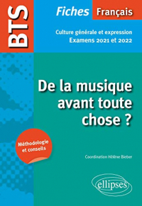 BTS Français - Culture générale et expression - De la musique avant toute chose ? - Examens 2021 et 2022