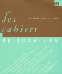 Les Cahiers du Judaïsme 32 - De Constantinople à Istanbul