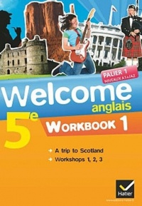 Welcome Anglais 5e éd. 2012 - Workbook (en 2 volumes)