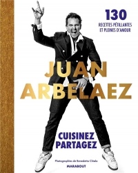 Juan Arbelaez - Cuisinez - Partagez