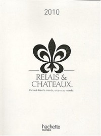 Guide relais et châteaux 2010