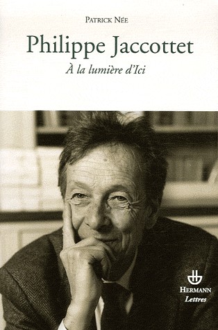 Philippe Jaccottet à la lumière d'ici