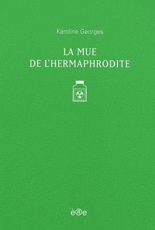 La mue de l'hermaphrodite