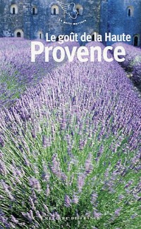 Le goût de la Haute Provence