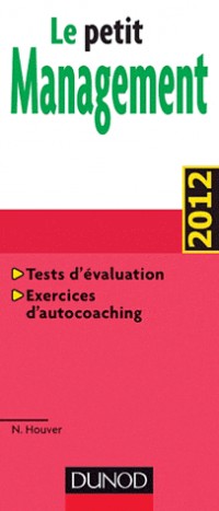 Le petit Management - avec test d'auto évaluation