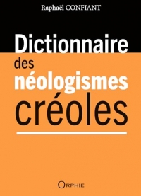 Dictionnaire des néologismes créoles