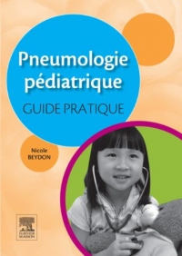 Pneumologie pédiatrique : guide pratique (Hors collection)