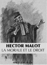 Hector Malot, la Morale et le Droit