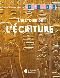 Les Grands Récits Montessori : L'histoire de l'écriture