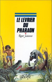 Le Lévrier du pharaon