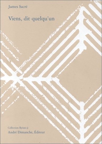 Viens, dit quelqu'un