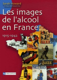 Les images de l'alcool en France : 1915-1942