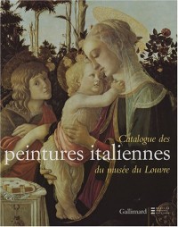 Catalogue des peintures italiennes du musée du Louvre: Catalogue sommaire