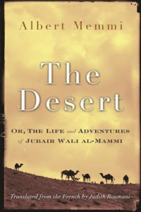 Desert, the: Or, The Life and Adventures of Jubair Wali Al-Mammi