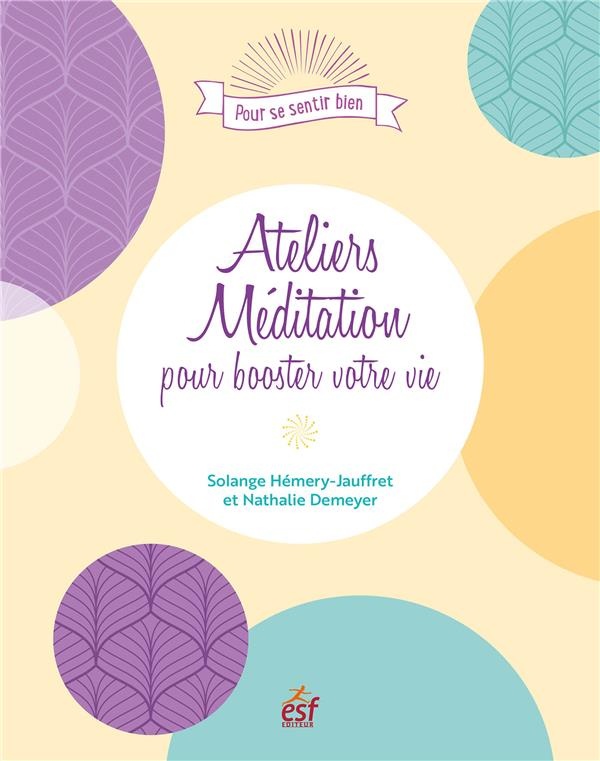 Ateliers méditation pour booster votre vie