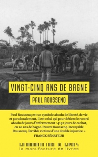 Vingt-cinq ans de bagne