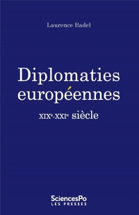 Diplomaties européennes : XIXe-XXIe siècle